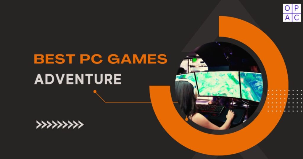 best pc games adventure