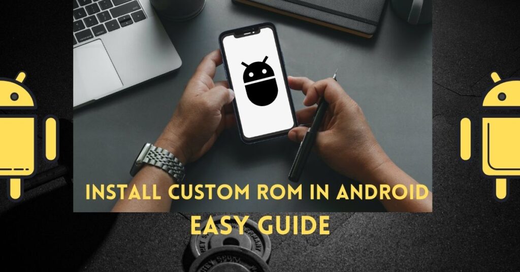 Install Custom ROM Android