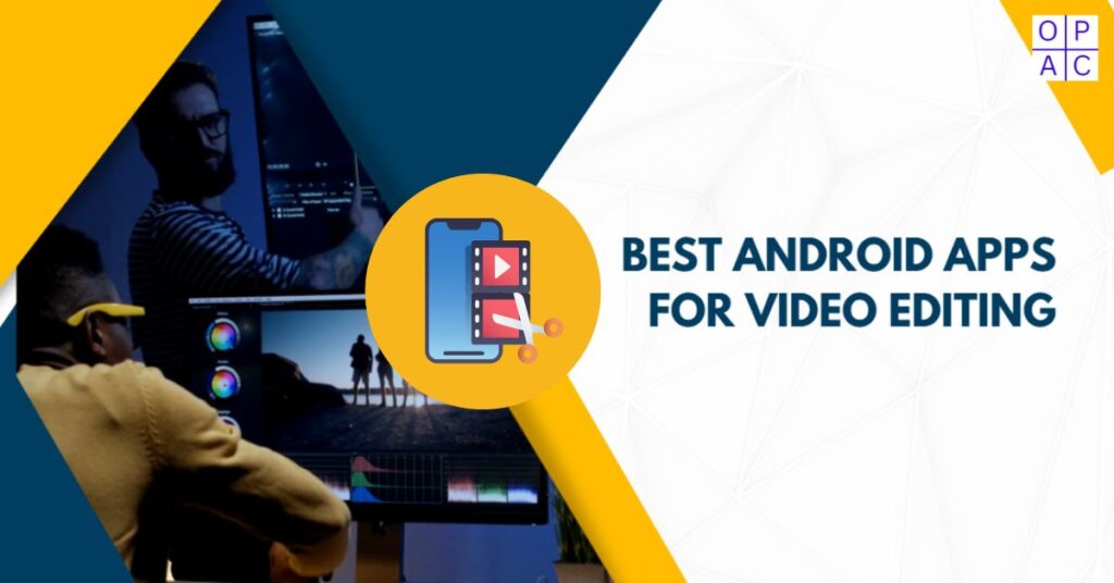 android apps for video editing