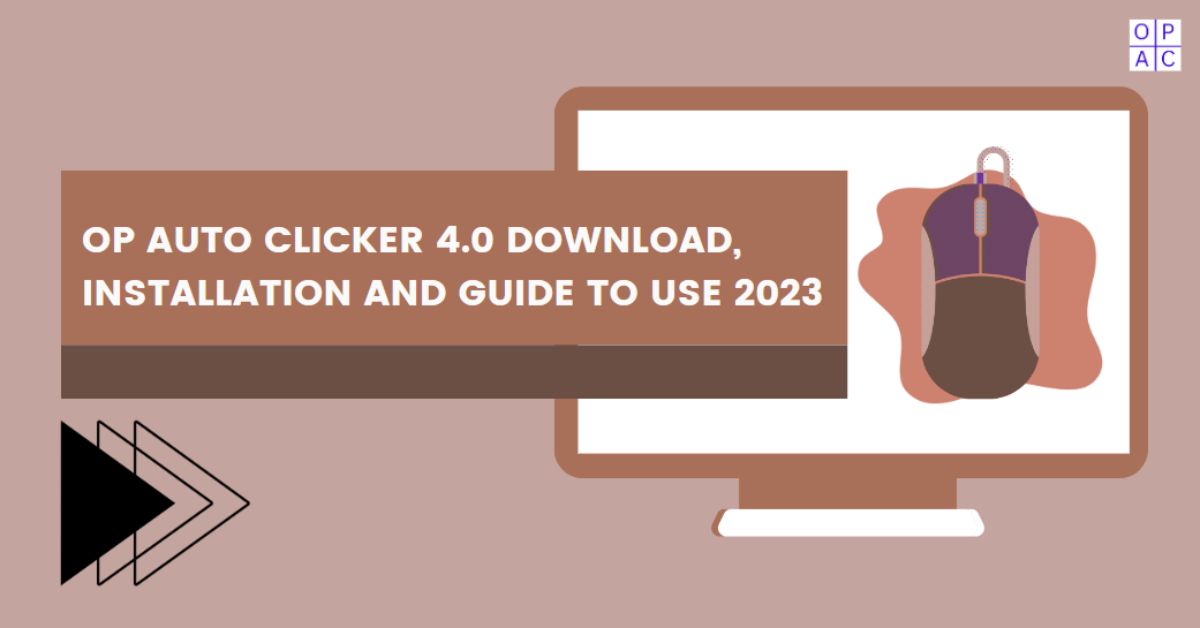 OP Auto Clicker 3.0, 4.0 - Free Download Guide *Version 2023