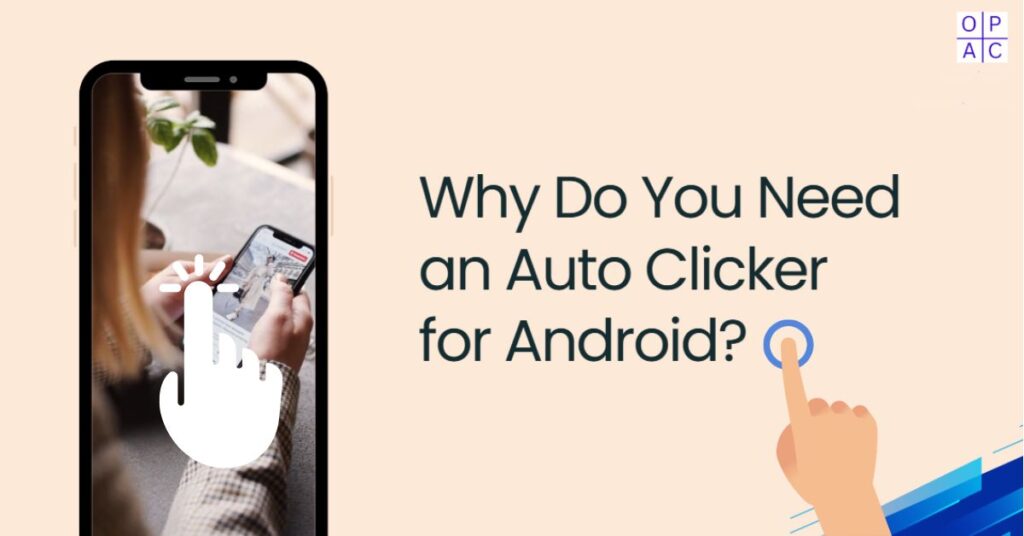 why need android auto clicker